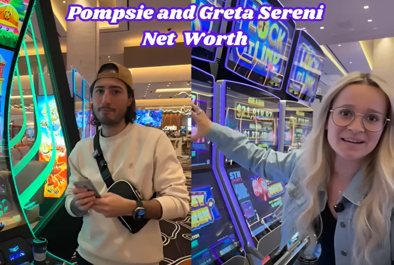 Pompsie and Greta Sereni net worth